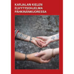 Karjalan kielen elvytysohjelma pähkinänkuoressa